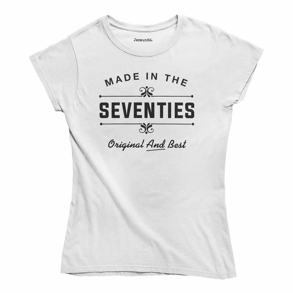 Made In The 70s Ladies T-Shirt