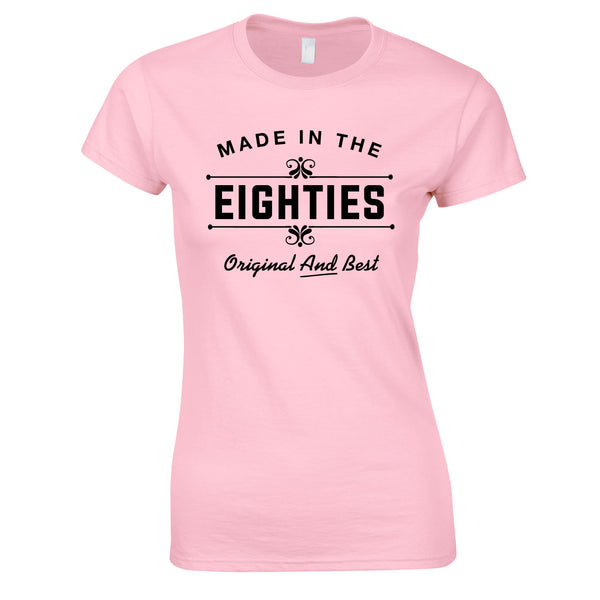 Made In The 80's Original And Best Ladies Top In Pink