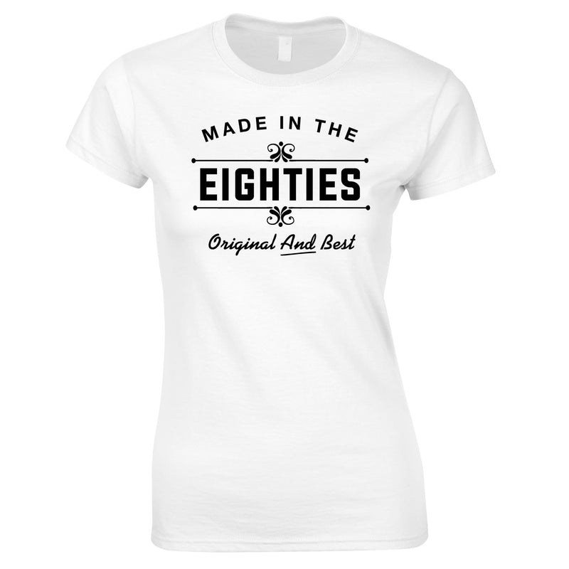 Made In The 80's Original And Best Ladies Top In White