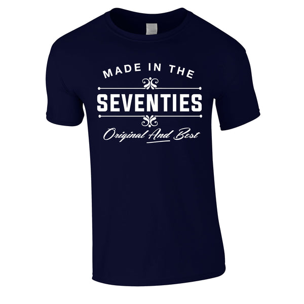 Made In The 70's Original And Best Tee In Navy