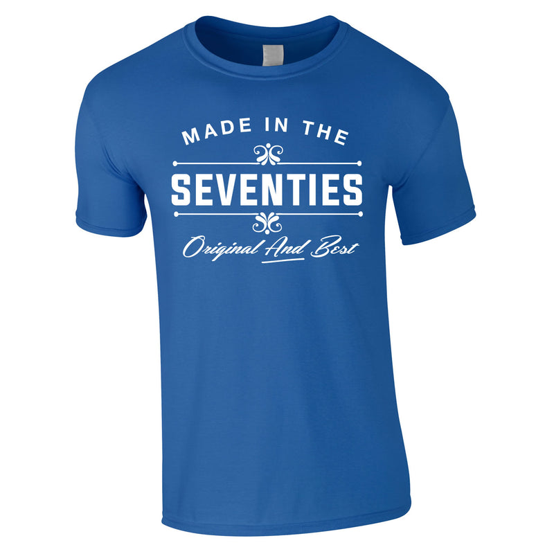 Made In The 70's Original And Best Tee In Royal