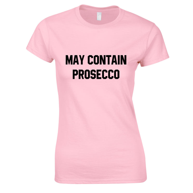 May Contain Prosecco Top In Pink