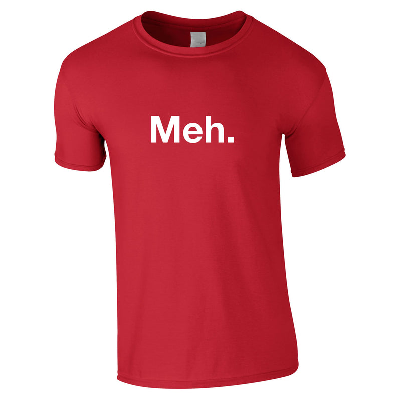 Meh Tee In Red