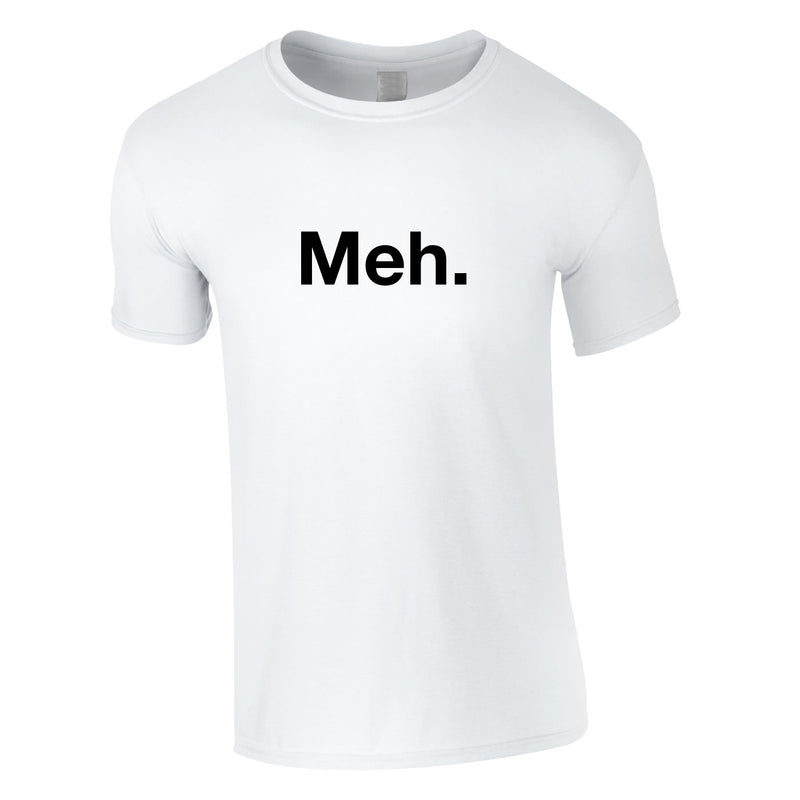 Meh Tee In White