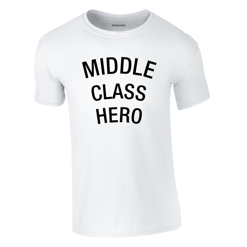 SALE Middle Class Hero Tee