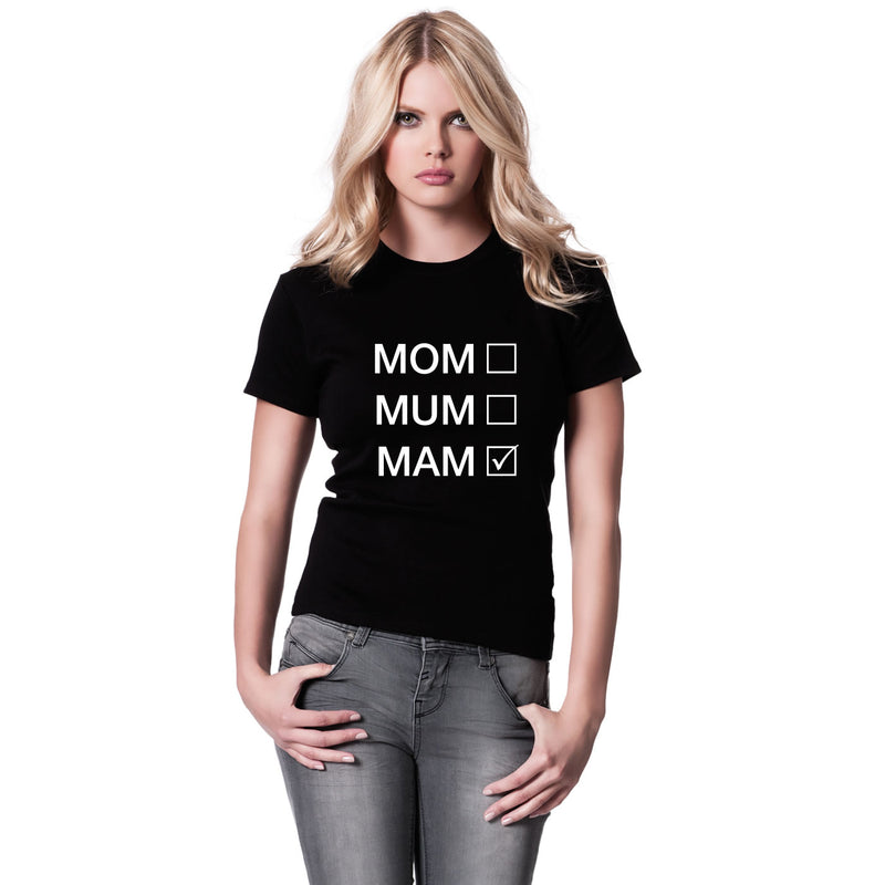 Mom Mum Mam Women's T Shirt