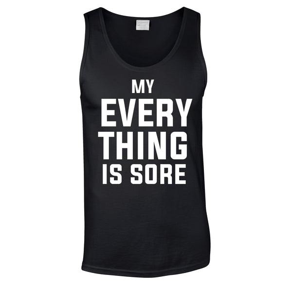 My Every Thing Is Sore Vest Top In Black