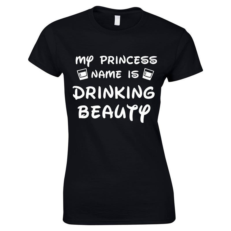 My Princess Name Is Drinking Beauty Top In Black