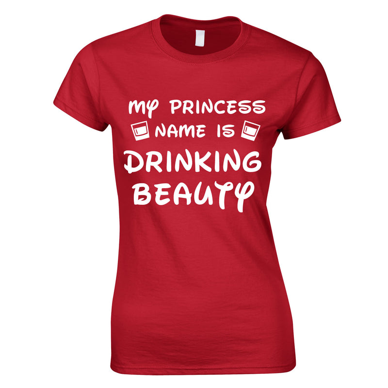 My Princess Name Is Drinking Beauty Top In Red