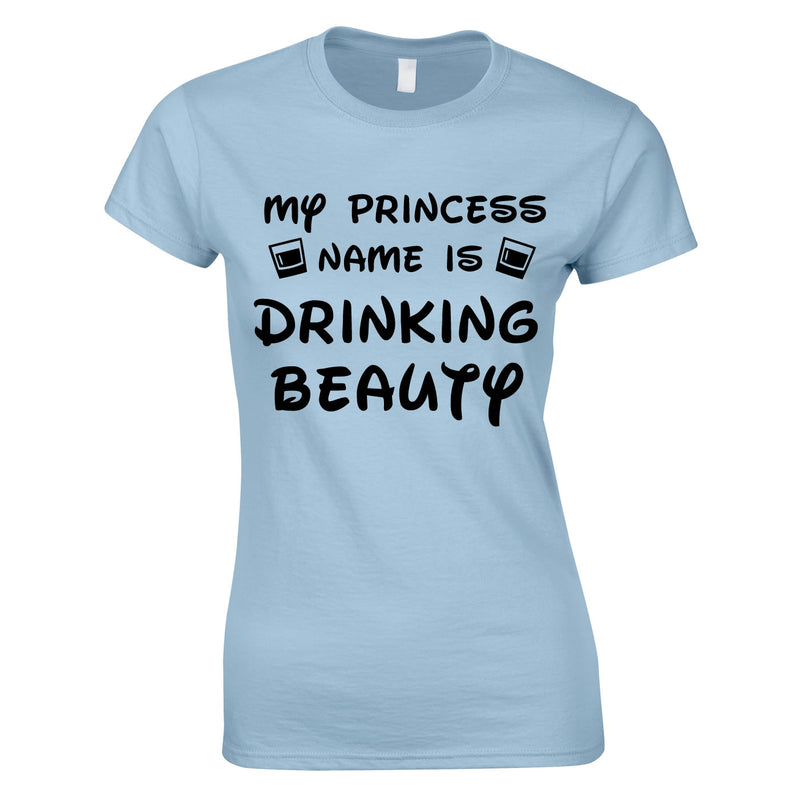 My Princess Name Is Drinking Beauty Top In Sky