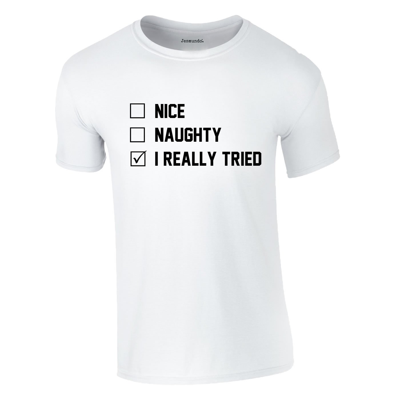 Naughty Nice I Really Tried Tee In White