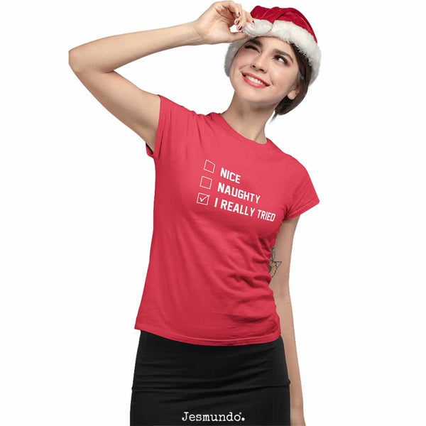Naughty Nice I Really Tried Christmas T Shirt For Women
