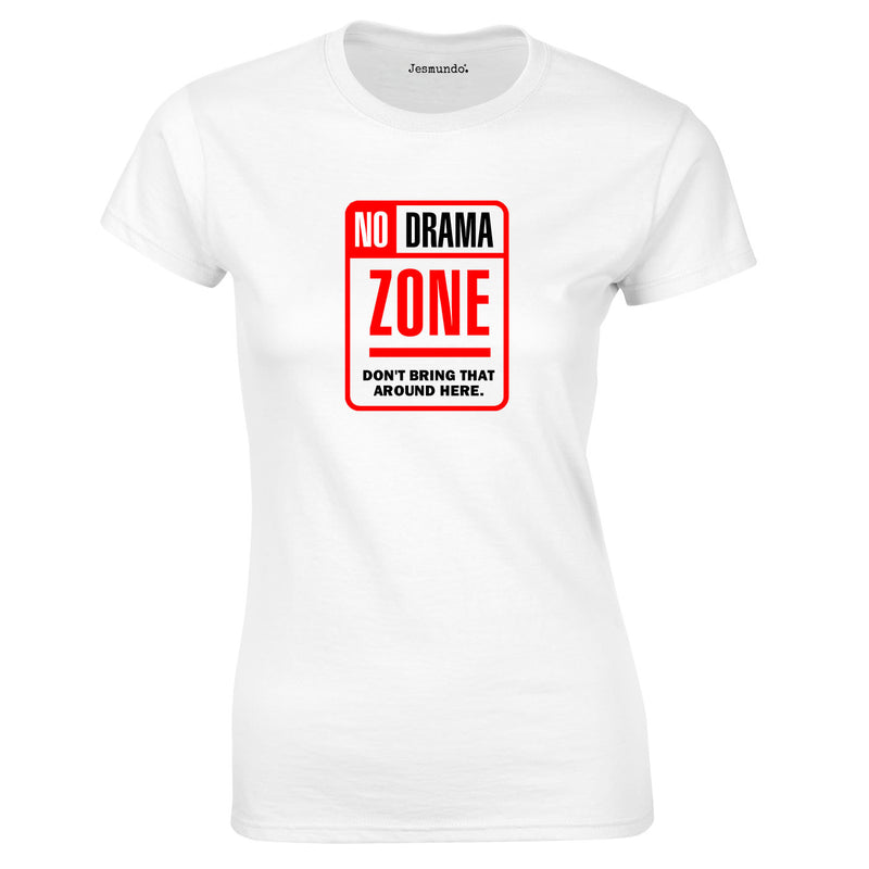Drama Free Zone T Shirt