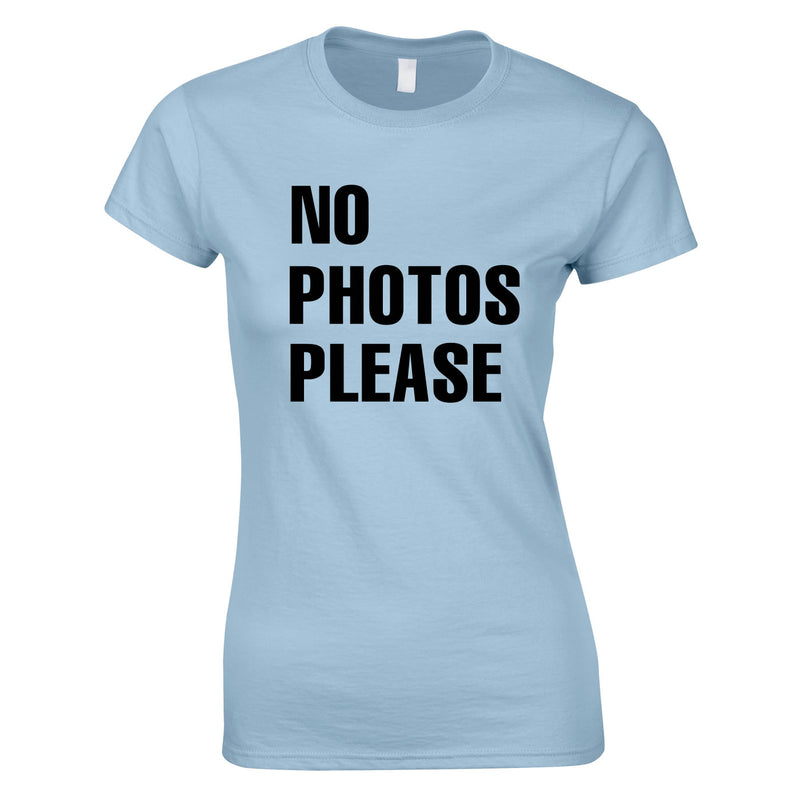 No Photos Please Ladies Top In Sky