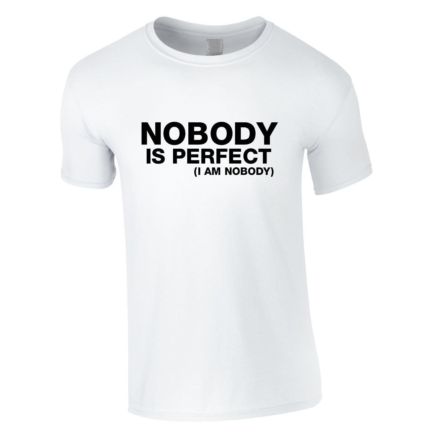Nobody Is Perfect - I Am Nobody Tee In White