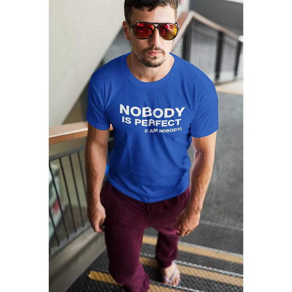 Nobody Is Perfect (I Am Nobody) Tee