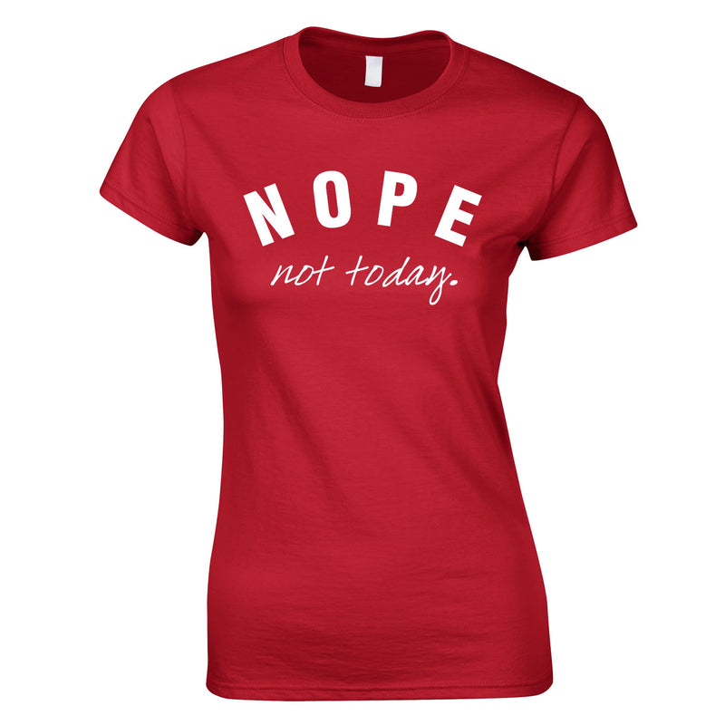 Nope Not Today Ladies Top In Red