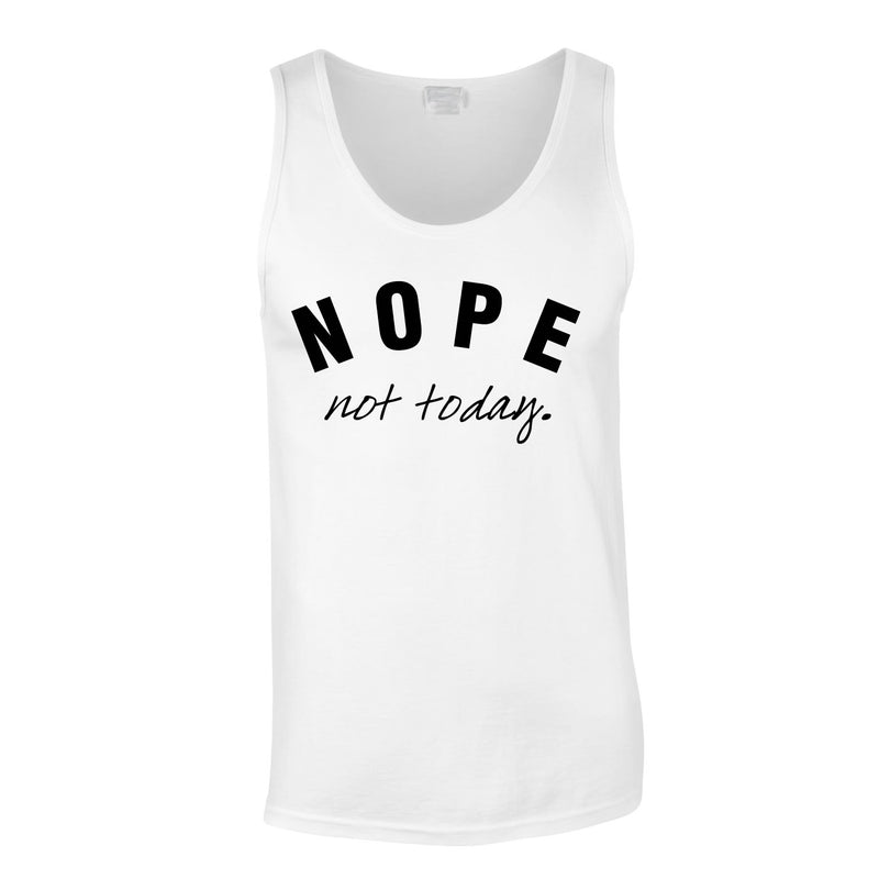 Nope Not Today Vest In White