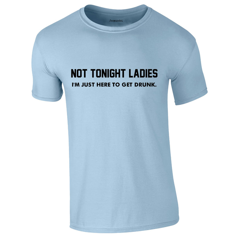 Not Tonight Ladies T-Shirt