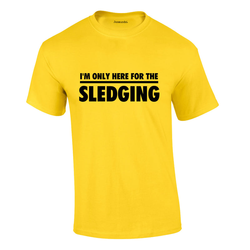 I'm Only Here For The Sledging Tee In Yellow
