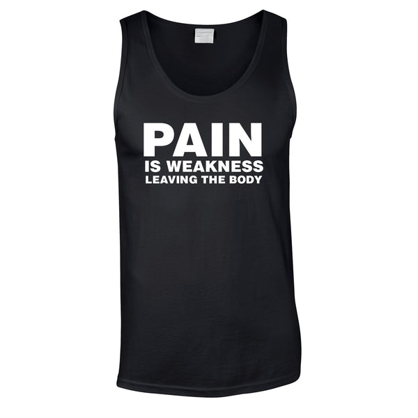 Pain Is Weakness Leaving The Body Vest In Black