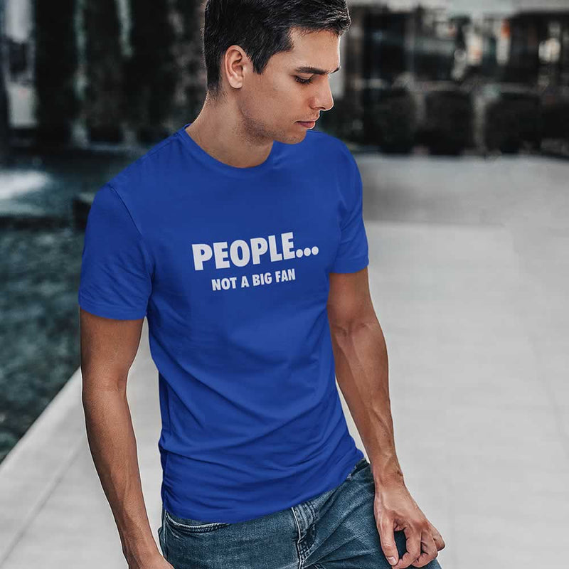 People - Not A Big Fan Tee