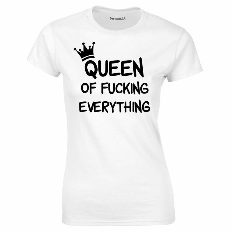 Queen Of Everything T-Shirt