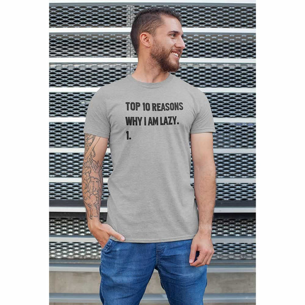 Top 10 Reasons Why I'm Lazy Men's Shirt