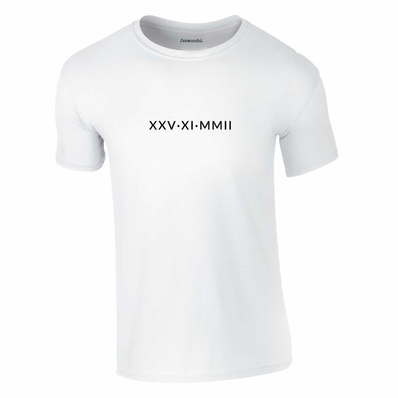 Roman Numerals Custom Date Personalised T-Shirt