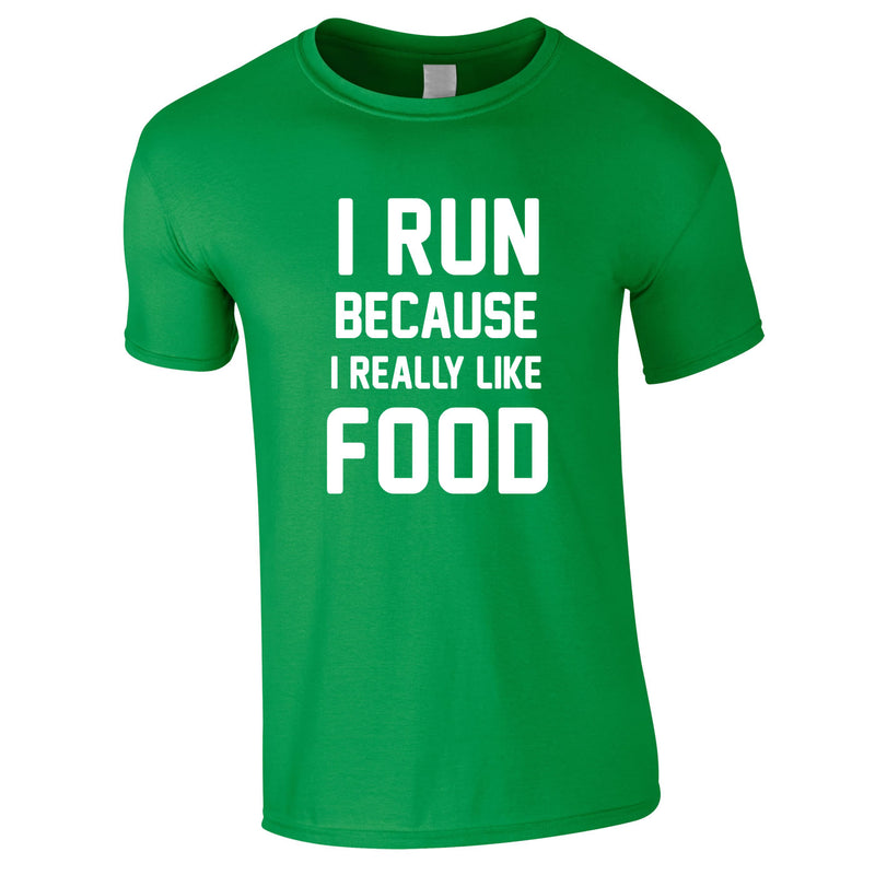 I Run Because I Like Food Mens T-Shirt