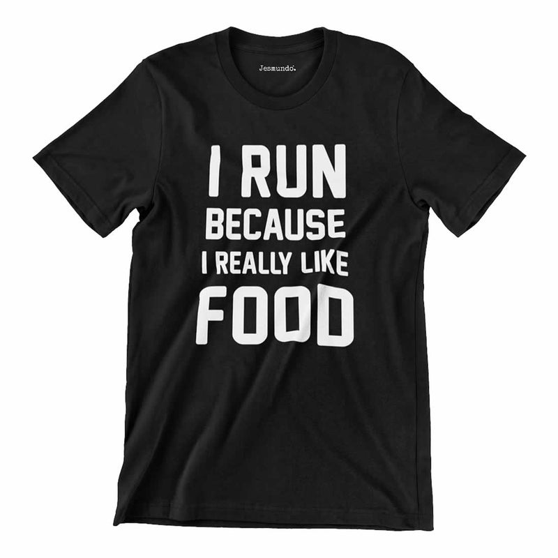 I Run Because I Like Food Mens Tee