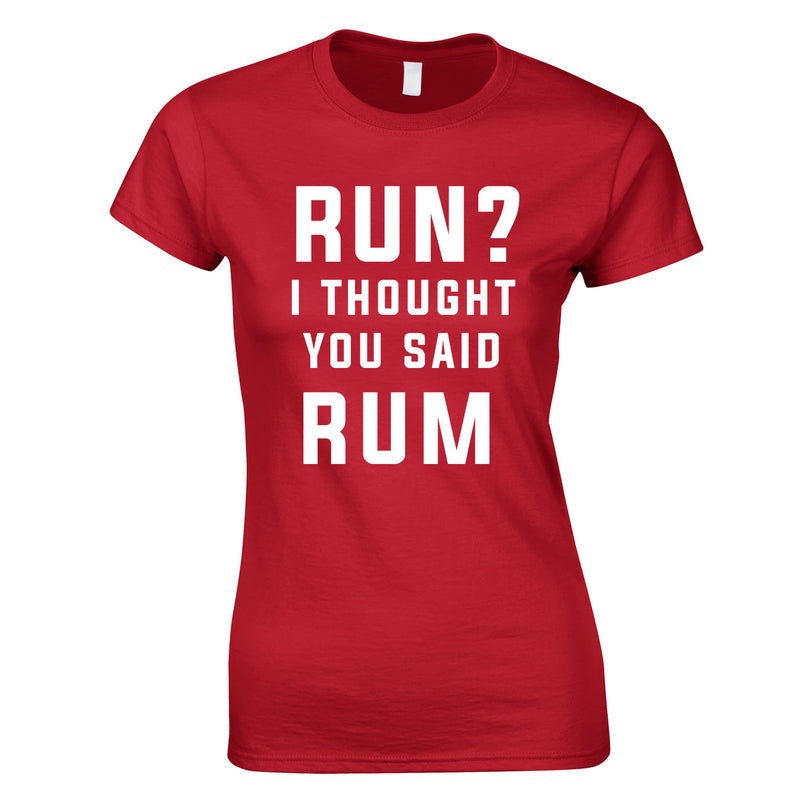 Run? I Thought You Said Rum Ladies Top In Red