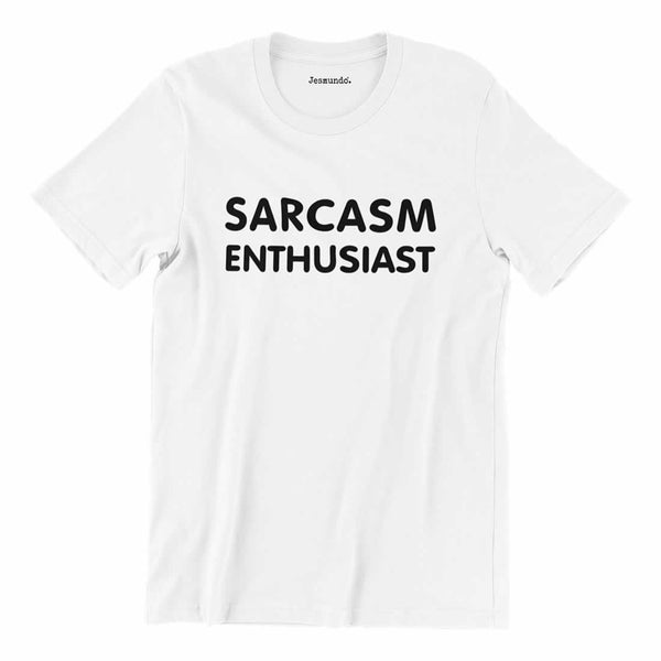 Sarcasm Enthusiast Slogan T Shirt
