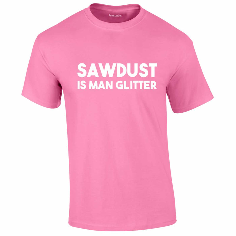 Sawdust Is Man Glitter Tee In Pink