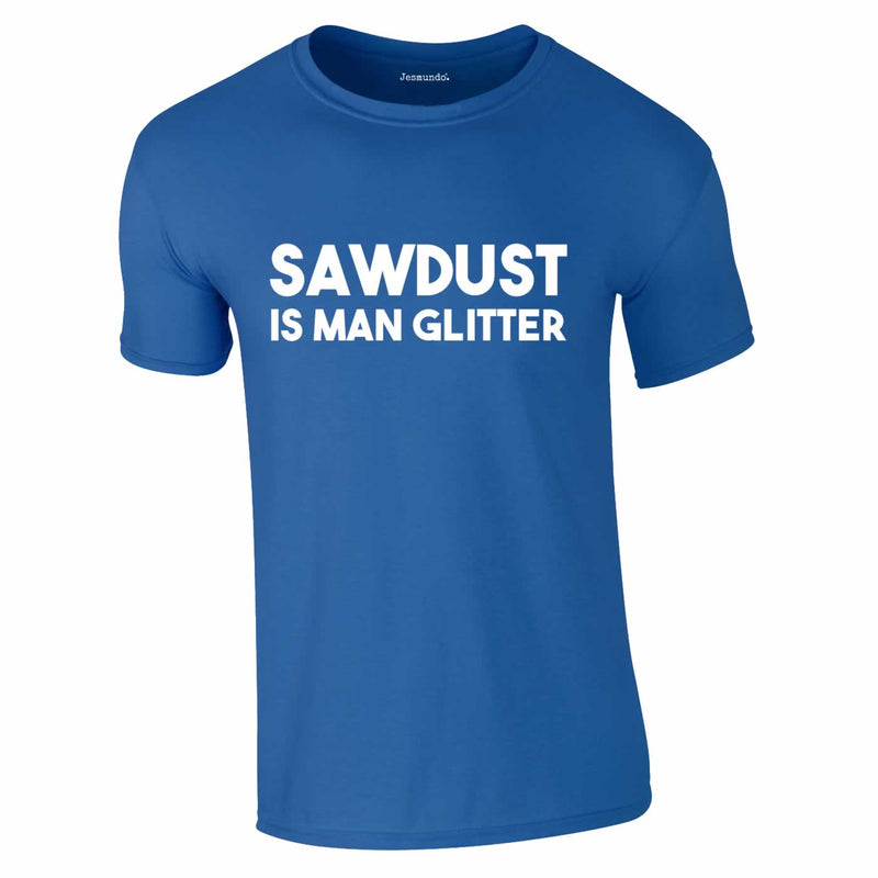 Sawdust Is Man Glitter Tee In Royal Blue