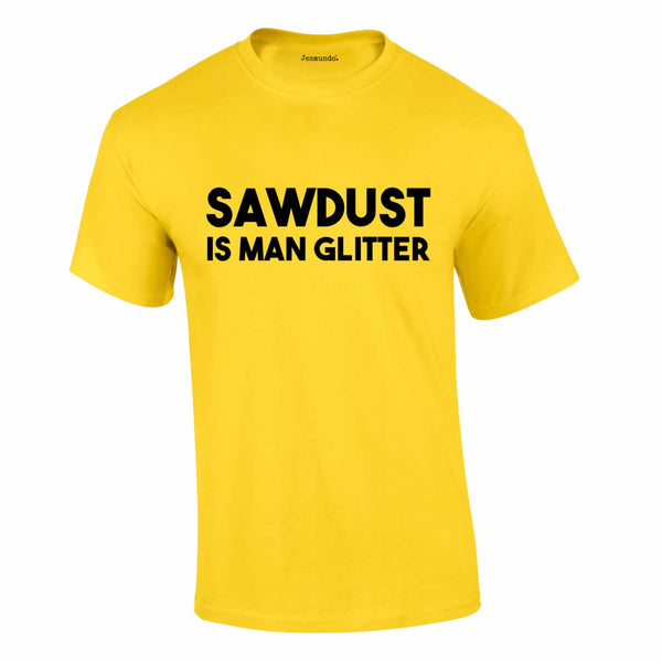 Sawdust Is Man Glitter Tee In Yellow