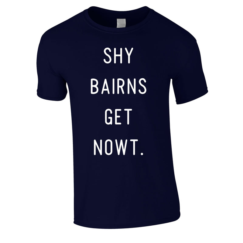 Shy Bairns Get Nowt Men's Tee In Navy