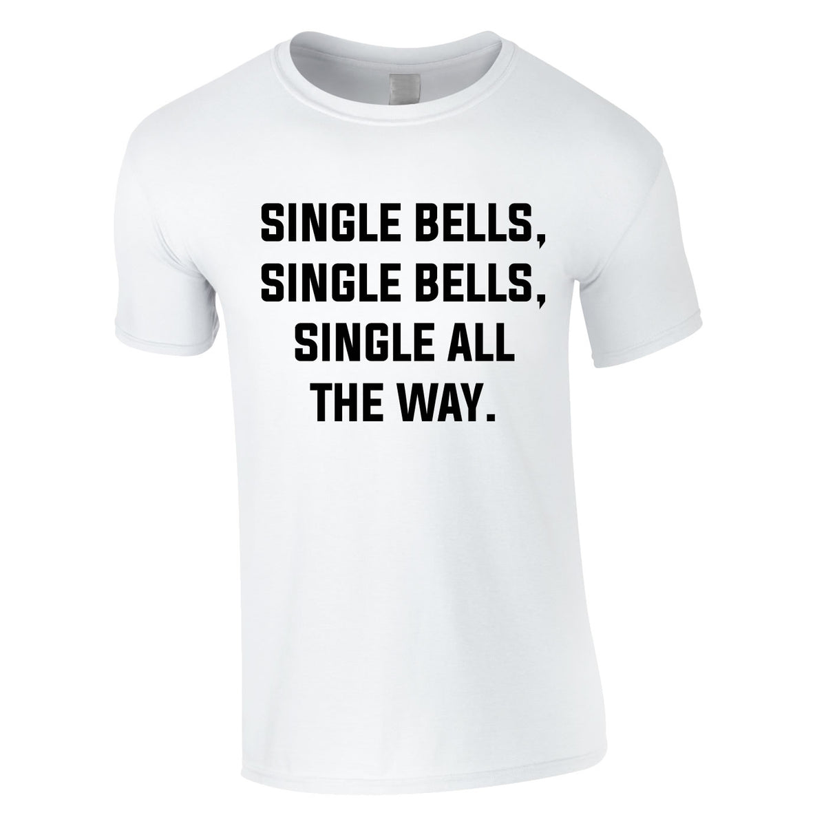 Single Bells Single Bells Single All The Way Men's Tee In White