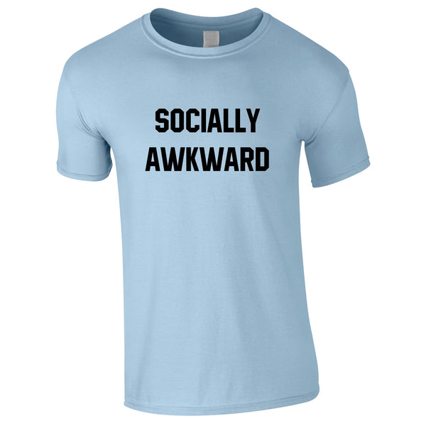 Socially Awkward T-Shirt
