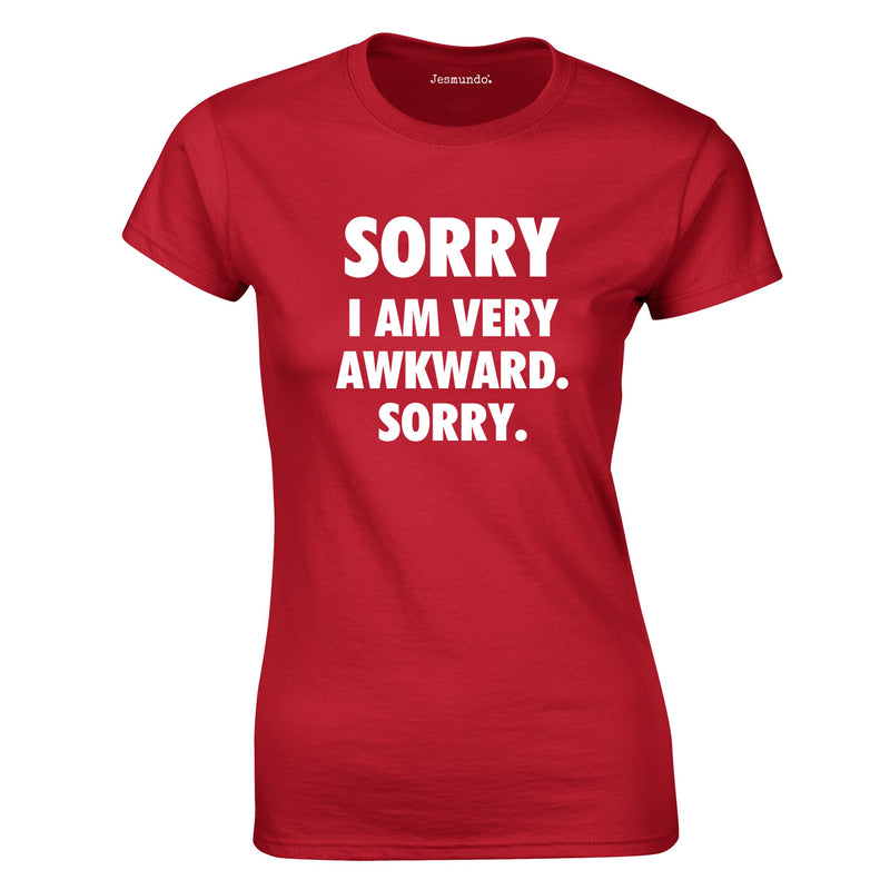 Sorry I Am Very Awkward Sorry Ladies Top In Red