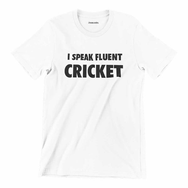 I Speak Fluent Cricket Printed T-Shirt