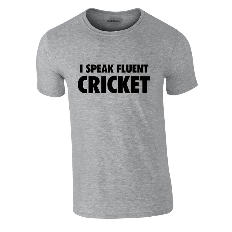 I Speak Fluent Cricket Tee In Grey