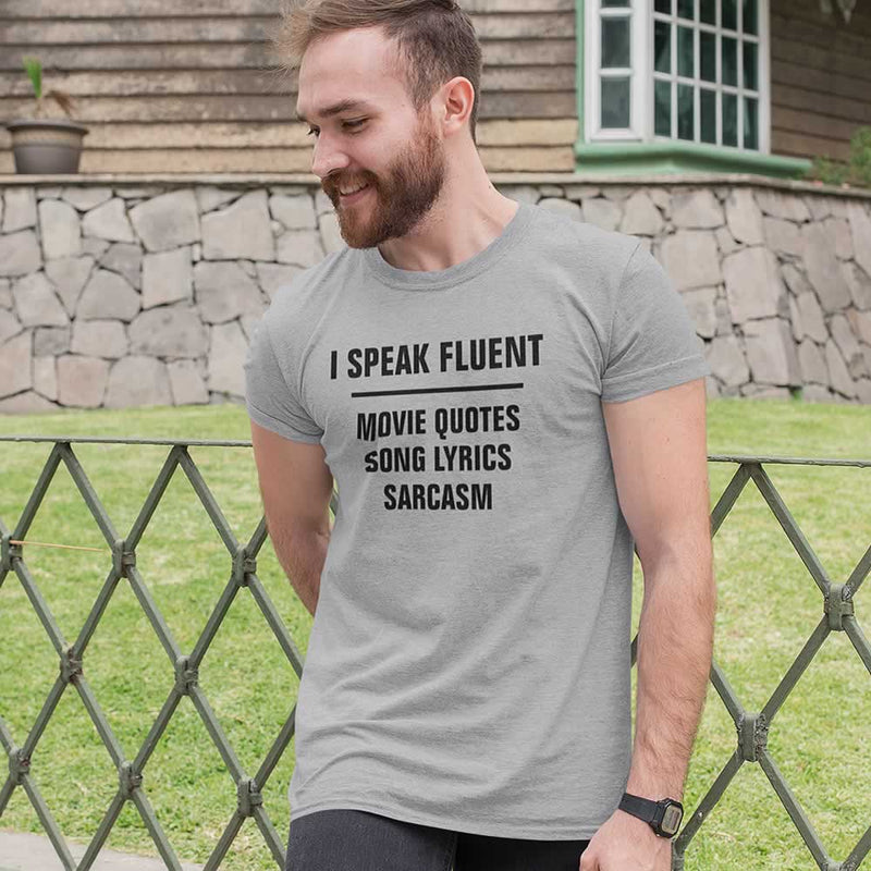 I Speak Fluent Movie Quotes Song Lyrics Tee