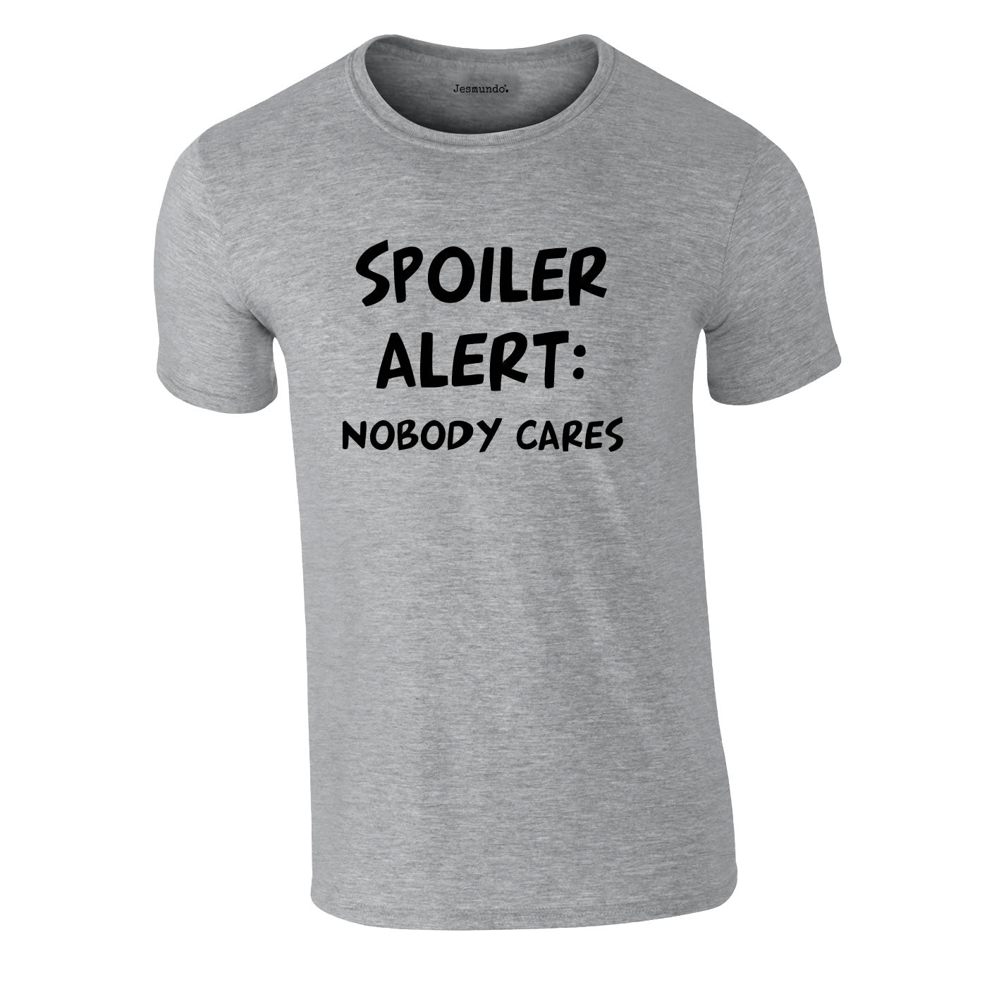 Spoiler Alert Nobody Cares Tee In Grey