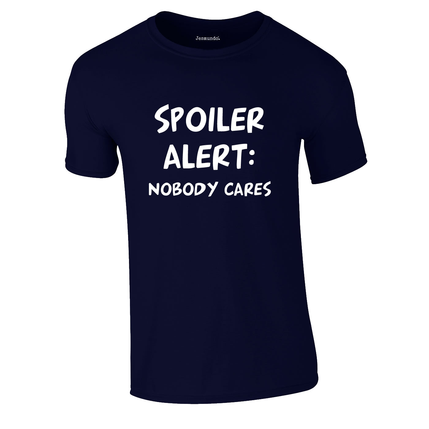 Spoiler Alert Nobody Cares Tee In Navy