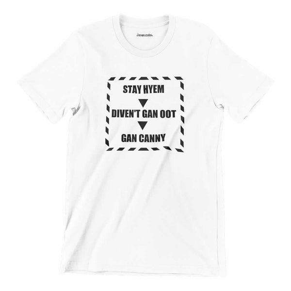 Stay Hyem Divent Gan Oot T Shirt