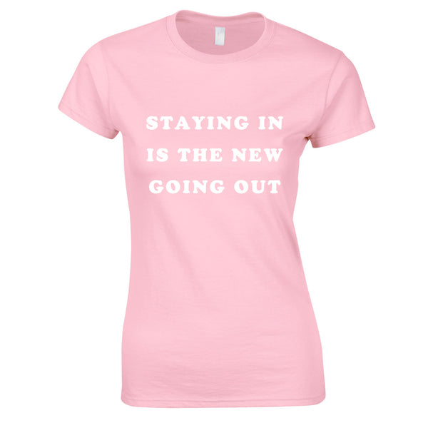 Staying In Is The New Going Out Top In Pink