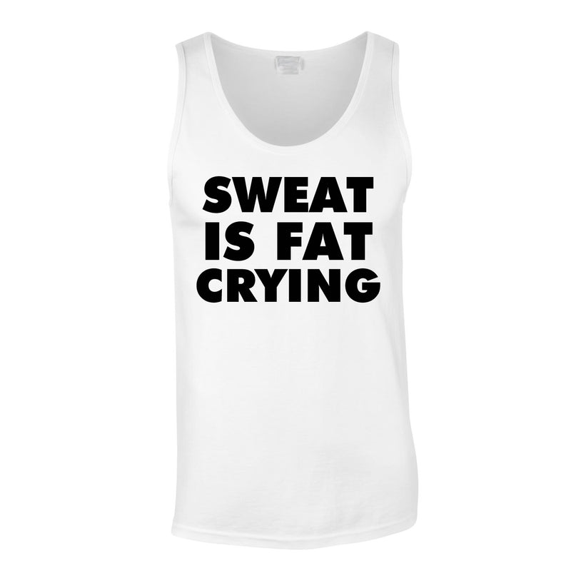 Sweat Is Fat Crying Vest In White