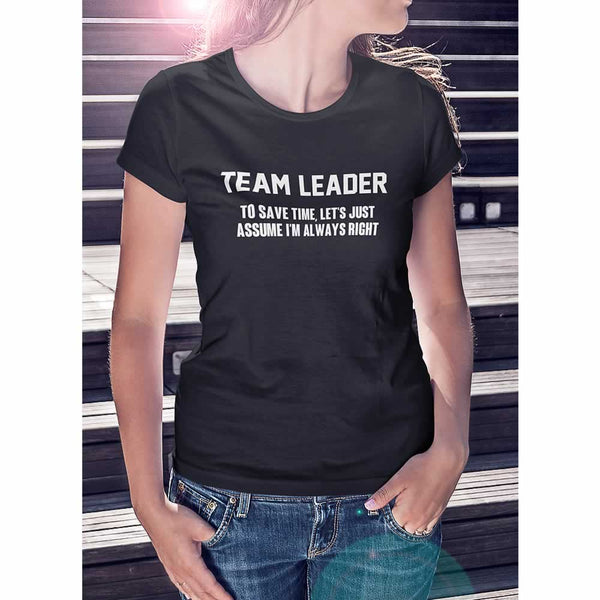 Team Leader Women's Slogan T-Shirt