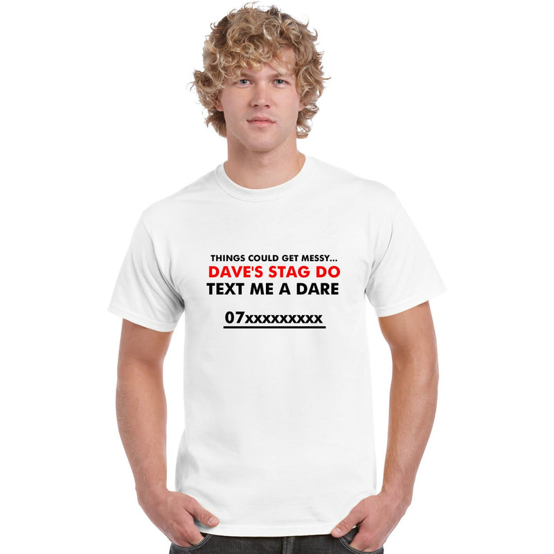 text the stag do a dare T-shirt